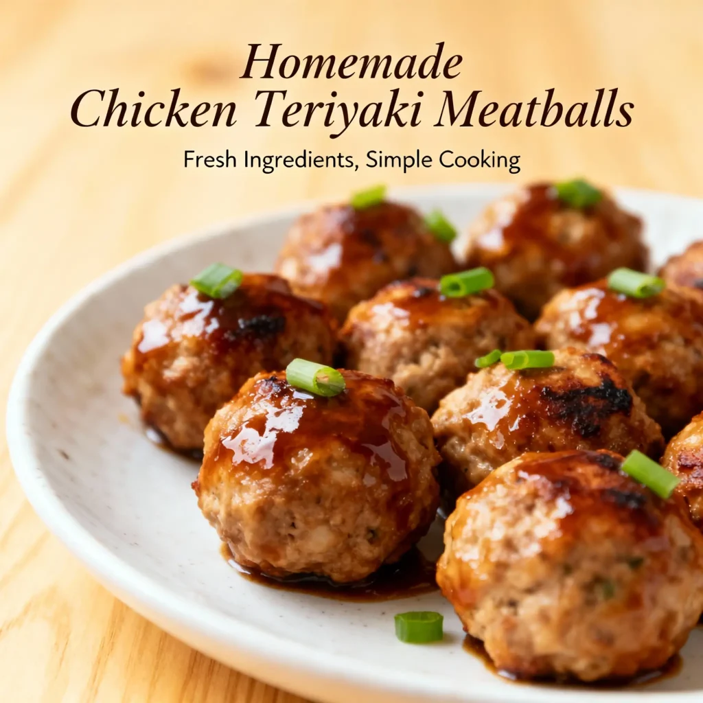 Chicken Teriyaki Meatballs